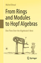 Couverture de l'ouvrage From Rings and Modules to Hopf Algebras