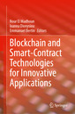 Couverture de l'ouvrage Blockchain and Smart-Contract Technologies for Innovative Applications