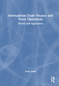 Couverture de l'ouvrage International Trade Finance and Forex Operations