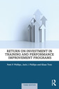 Couverture de l'ouvrage Return on Investment in Training and Performance Improvement Programs
