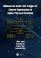 Couverture de l'ouvrage Networked and Event-Triggered Control Approaches in Cyber-Physical Systems