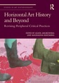 Couverture de l'ouvrage Horizontal Art History and Beyond
