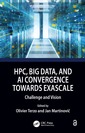 Couverture de l'ouvrage HPC, Big Data, and AI Convergence Towards Exascale