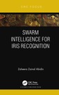 Couverture de l'ouvrage Swarm Intelligence for Iris Recognition