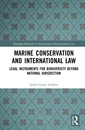 Couverture de l'ouvrage Marine Conservation and International Law