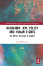 Couverture de l'ouvrage Migration Law, Policy and Human Rights