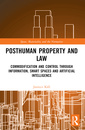 Couverture de l'ouvrage Posthuman Property and Law