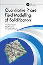 Couverture de l'ouvrage Quantitative Phase Field Modelling of Solidification