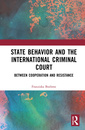 Couverture de l'ouvrage State Behavior and the International Criminal Court