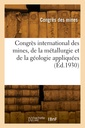 Couverture de l'ouvrage Congrès international des mines, de la métallurgie et de la géologie appliquées