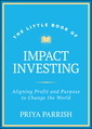 Couverture de l'ouvrage Little Book of Impact Investing