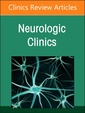 Couverture de l'ouvrage Current Advances and Future Trends in Vascular Neurology, An Issue of Neurologic Clinics