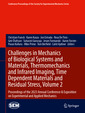 Couverture de l'ouvrage Challenges in Mechanics of Biological Systems and Materials, Thermomechanics and Infrared Imaging, Time Dependent Materials and Residual Stress, Volume 2