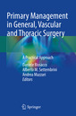 Couverture de l'ouvrage Primary Management in General, Vascular and Thoracic Surgery