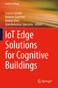 Couverture de l'ouvrage IoT Edge Solutions for Cognitive Buildings