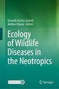 Couverture de l'ouvrage Ecology of Wildlife Diseases in the Neotropics
