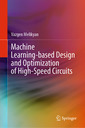 Couverture de l'ouvrage Machine Learning-based Design and Optimization of High-Speed Circuits