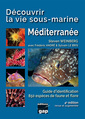Couverture de l'ouvrage Découvrir la vie sous-marine Méditerranée - 4ème édition