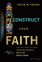Couverture de l'ouvrage Reconstruct Your Faith