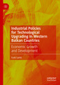Couverture de l'ouvrage Industrial Policies for Technological Upgrading in Western Balkan Countries
