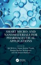 Couverture de l'ouvrage Smart Micro- and Nanomaterials for Pharmaceutical Applications