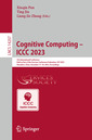Couverture de l'ouvrage Cognitive Computing – ICCC 2023