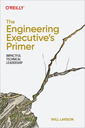 Couverture de l'ouvrage The Engineering Executive's Primer