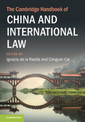Couverture de l'ouvrage The Cambridge Handbook of China and International Law