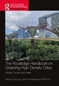 Couverture de l'ouvrage The Routledge Handbook on Greening High-Density Cities