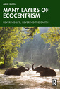 Couverture de l'ouvrage Many Layers of Ecocentrism