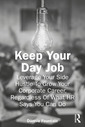 Couverture de l'ouvrage Keep Your Day Job