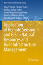 Couverture de l'ouvrage Application of Remote Sensing and GIS in Natural Resources and Built Infrastructure Management
