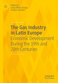 Couverture de l'ouvrage The Gas Industry in Latin Europe
