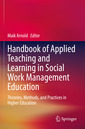 Couverture de l'ouvrage Handbook of Applied Teaching and Learning in Social Work Management Education