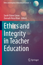 Couverture de l'ouvrage Ethics and Integrity in Teacher Education