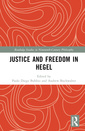 Couverture de l'ouvrage Justice and Freedom in Hegel