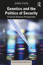 Couverture de l'ouvrage Genetics and the Politics of Security