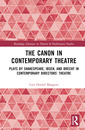 Couverture de l'ouvrage The Canon in Contemporary Theatre