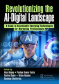 Couverture de l'ouvrage Revolutionizing the AI-Digital Landscape