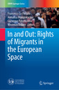 Couverture de l'ouvrage In and Out: Rights of Migrants in the European Space