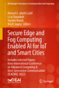 Couverture de l'ouvrage Secure Edge and Fog Computing Enabled AI for IoT and Smart Cities 