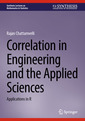 Couverture de l'ouvrage Correlation in Engineering and the Applied Sciences