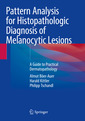 Couverture de l'ouvrage Pattern Analysis for Histopathologic Diagnosis of Melanocytic Lesions 
