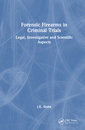 Couverture de l'ouvrage Forensic Firearms in Criminal Trials