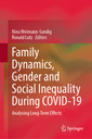 Couverture de l'ouvrage Family Dynamics, Gender and Social Inequality During COVID-19