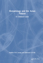 Couverture de l'ouvrage Hematology and the Asian Patient