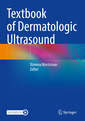 Couverture de l'ouvrage Textbook of Dermatologic Ultrasound