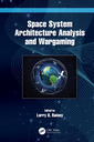 Couverture de l'ouvrage Space System Architecture Analysis and Wargaming