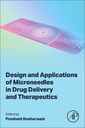 Couverture de l'ouvrage Design and Applications of Microneedles in Drug Delivery and Therapeutics