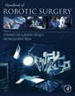 Couverture de l'ouvrage Handbook of Robotic Surgery